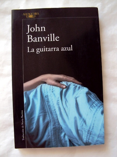 John Banville, La Guitarra Azul - L35
