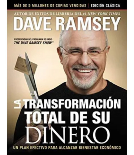 La Transformación Total De Su Dinero - Dave Ramsey