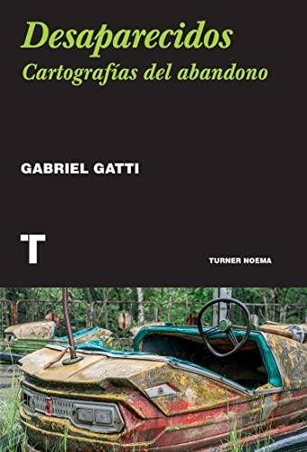Desaparecidos - Gabriel Gatti - Turner