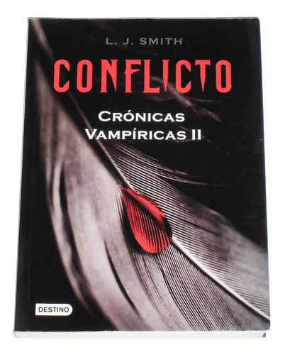 Conflicto ( Cronicas Vampiricas 2 ) / L. J. Smith