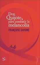 Don Quijote Para Combatir La Melancolia - Davoine Francoise