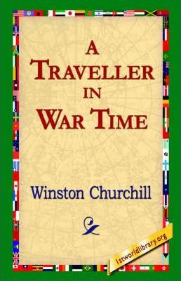 Libro A Traveller In War Time - Sir Winston S Churchill