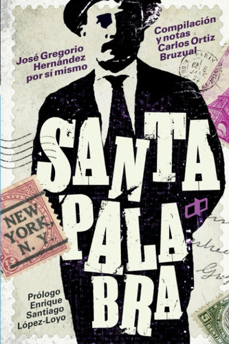 Santa Palabra: José Gregorio Hernández Por Sí Mismo (spanish Edition), De Ortiz Bruzual, Carlos. Editorial Oem, Tapa Blanda En Español