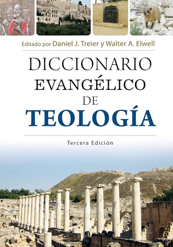 Diccionario Evangélico De Teología - 3a Edición