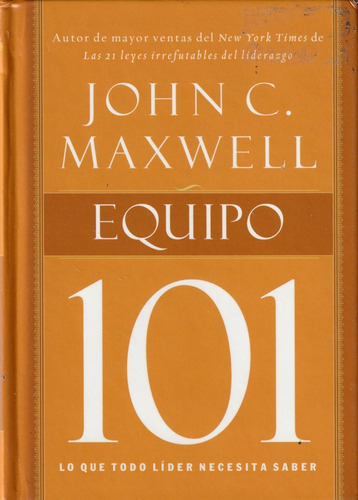Equipo 101. John C. Maxwell