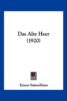 Libro Das Alte Heer (1920) - Stabsoffizier, Einem