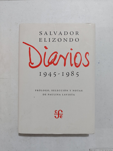 Salvador Elizondo. Diarios