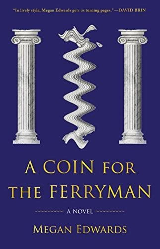 A Coin For The Ferryman: A Novel (libro En Inglés)