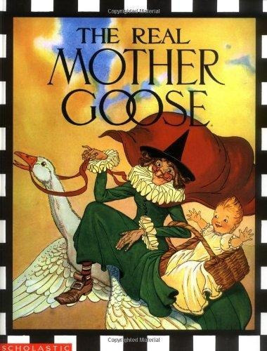 The Real Mother Goose (libro En Inglés)