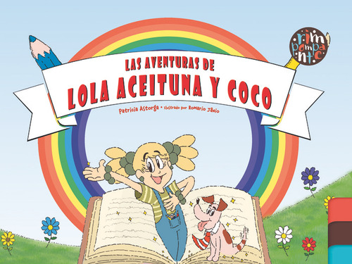 Libro Las Aventuras De Lola Aceituna Y Coco - Astorga,pat...