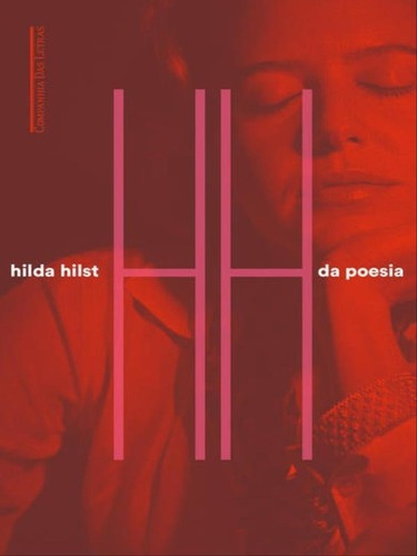Da Poesia, De Hilst, Hilda. Editora Companhia Das Letras, Capa Mole, Edição 1ª Edição - 2017 Em Português