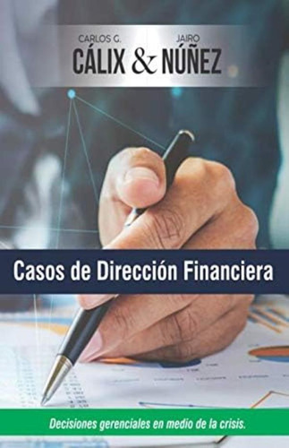 Libro: Casos De Dirección Financiera: Decisiones Gerenciales