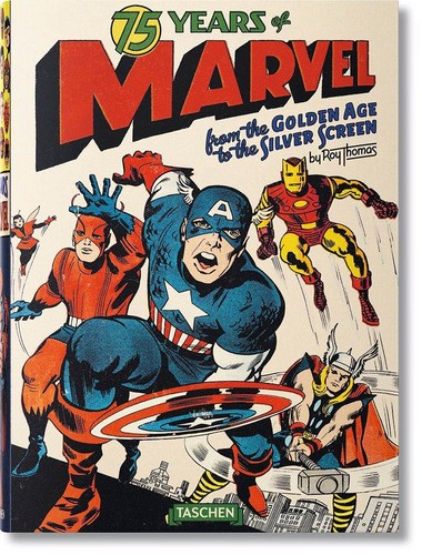 75 Years Of Marvel Comics. From The Golden Age To The Silver