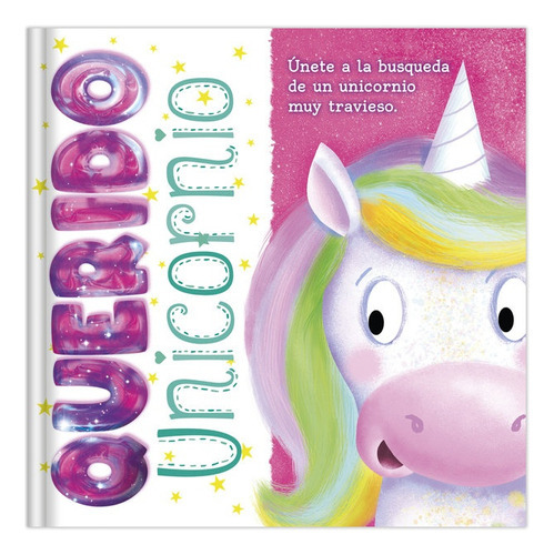 Querido Unicornio, De Stephanie Moss. Editorial Edibook, Tapa Blanda, Edición 1 En Español