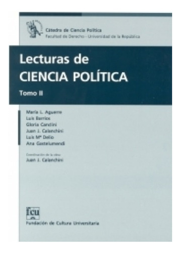 Lecturas De Ciencia Politica Tomo Ii.. - Ana María Aguerre