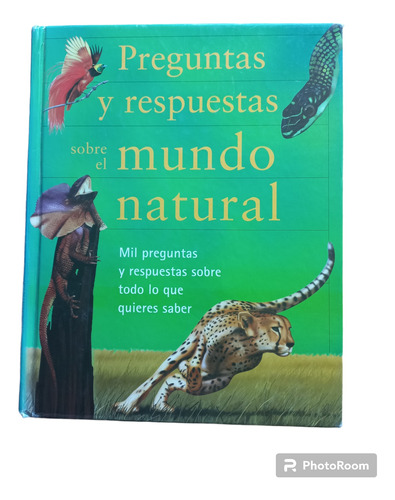 Preguntas Y Respuestas Sobre El Munfo Natural Parragon