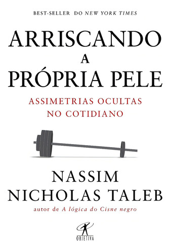 A Lógica Do Cisne Negro: O Impacto Do Altamente Improvável, De Nassim Nicholas Taleb. Série Economia, Vol. 2. Editora Objetiva, Capa Mole, Edição 1 Em Português, 2021