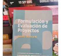 Comprar Formulación Y Evaluación De Proyectos, Adolfo Blanco R.