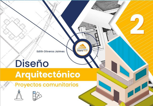 Diseño Arquitectónico 2 - Proyectos Comunitarios