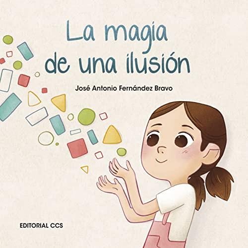 La Magia De Una Ilusion - Fernandez Bravo Jose Antonio