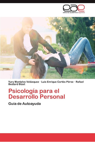 Libro:psicología Para El Desarrollo Personal: Guía De Autoay