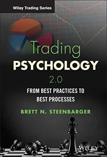 Trading Psychology 2.0: From Best Practices To Best&..