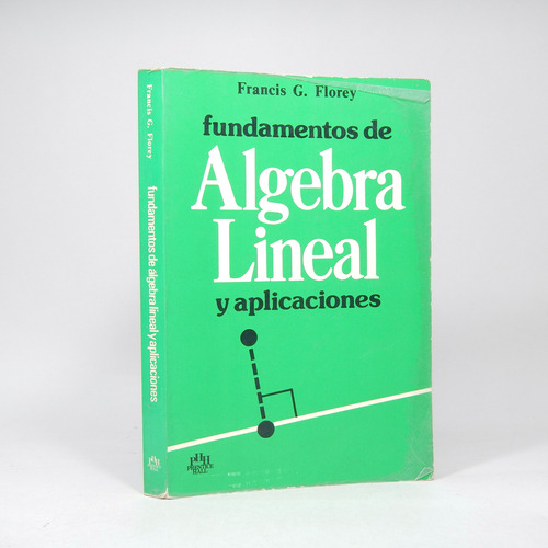 Fundamentos De Álgebra Lineal Y Aplicaciones 1988 A3