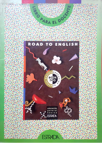 Libro Para El Docente Road To English Book Two Estrada #