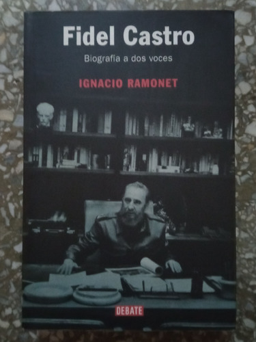 Fidel Castro - Ignacio Ramonet