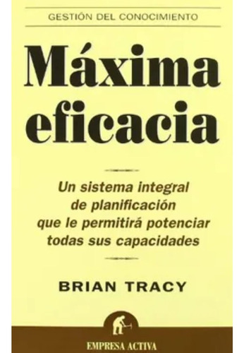 Máxima Eficacia  - Brian Tracy