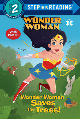 Wonder Woman Saves The Trees! (dc Super Heroes: Wonder Woman), De Webster, Christy. Editorial Random House, Tapa Blanda En Inglés