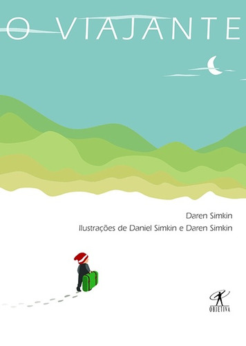 O viajante, de Simkin, Daren. Editora Schwarcz SA, capa mole em português, 2009