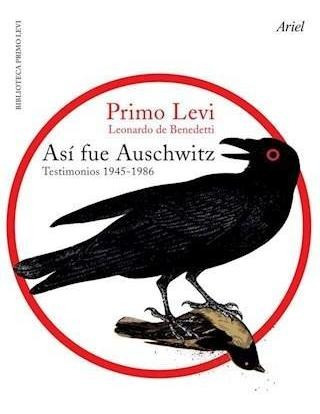 Así Fue Auschwitz - Primo Levi * Ariel  Planeta