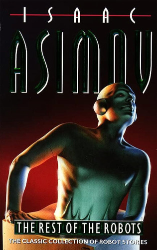 Libro The Rest Of The Robots-isaac Asimov-inglés
