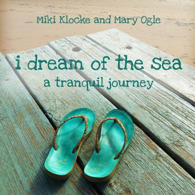 Libro I Dream Of The Sea : A Tranquil Journey - Mary Ogle