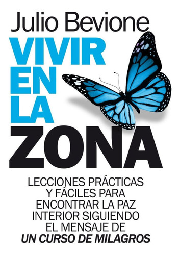 Vivir En La Zona, De Bevione, Julio. Editorial Arcopress, Tapa Blanda, Edición 1 En Español, 2018