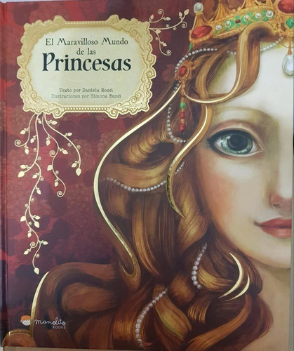 El Maravilloso Mundo De Princesas - Rossi - Manolito Libro 