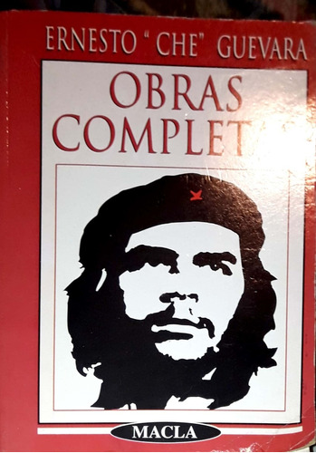 Ernesto  Che  Guevara.  Obras Completas. 