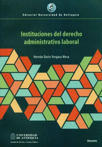 Libro Instituciones Del Derecho Administrativo Laboral
