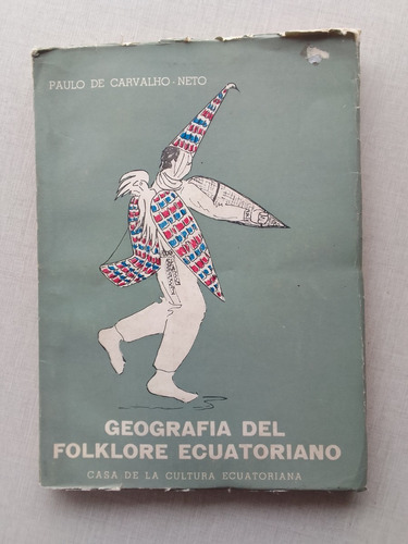 Geografía Del Folklore Ecuatoriano Paulo De Carvalho Neto