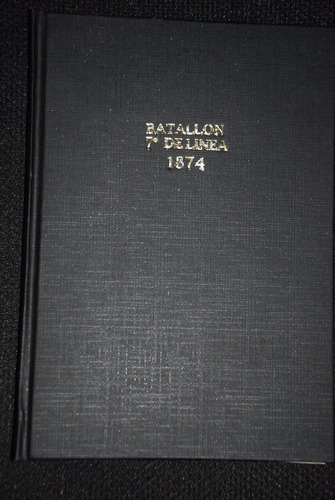 Comandante Batallón Séptimo Linea 1874 Ejercito Historia.