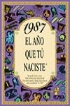 Libro 1987 El Año Que Tu Naciste