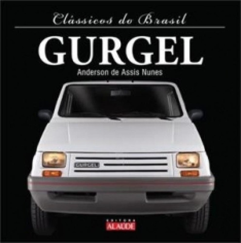 Gurgel - Classicos Do Brasil - Alaude