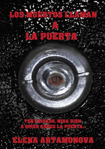Los muertos llaman a la puerta, de Elena Artamonova. Editorial Bubok Publishing en español