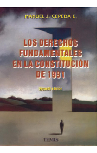 Los Derechos Fundamentales En La Constitución De 1991, De Manuel José Cepeda Espinosa. Serie 3501239, Vol. 1. Editorial Temis, Tapa Blanda, Edición 1997 En Español, 1997