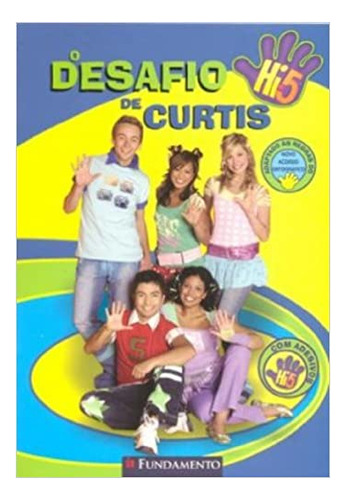 Hi-5 - O Desafio De Curtis - O Desafio De Curtis, De Valeria Poletti. Editora Nenhuma Em Português
