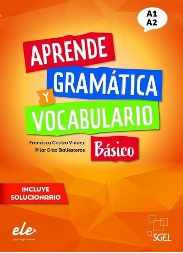 Aprende Gramatica Y Vocabulario Nivel Basico (a1-a2) - Nueva