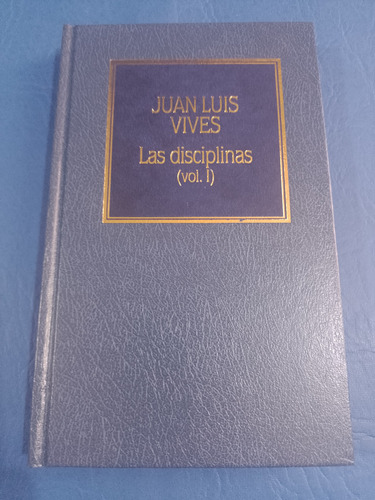 Las Disciplinas ( 2 Tomos ) - Juan Luis Vives - Hyspamerica