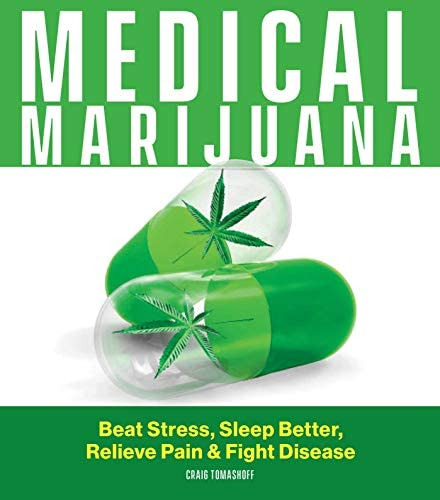 Libro: Medical Marijuana: Beat Stress, Sleep Better, Relieve