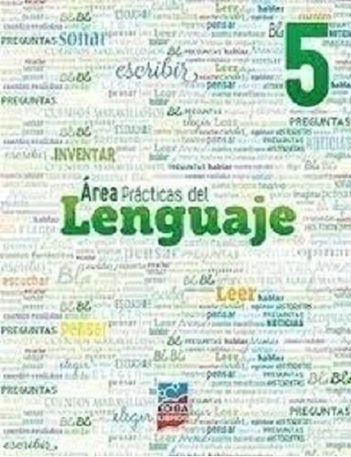 Rea Prácticas Del Lenguaje 5 - Segundo Ciclo Escuelas Primarias - Ediba, De Vv Aa. Editorial Ediba, Tapa Blanda En Español, 2017